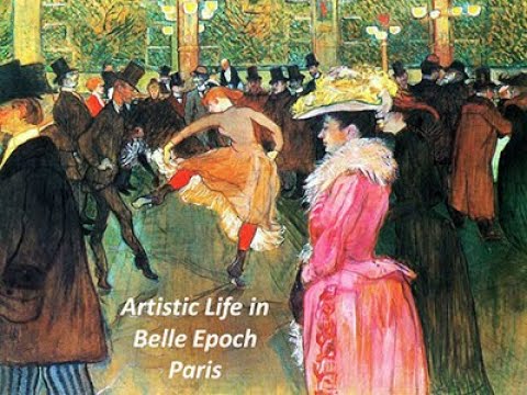 Artistic Life in Belle Epoch Paris 1880 1900