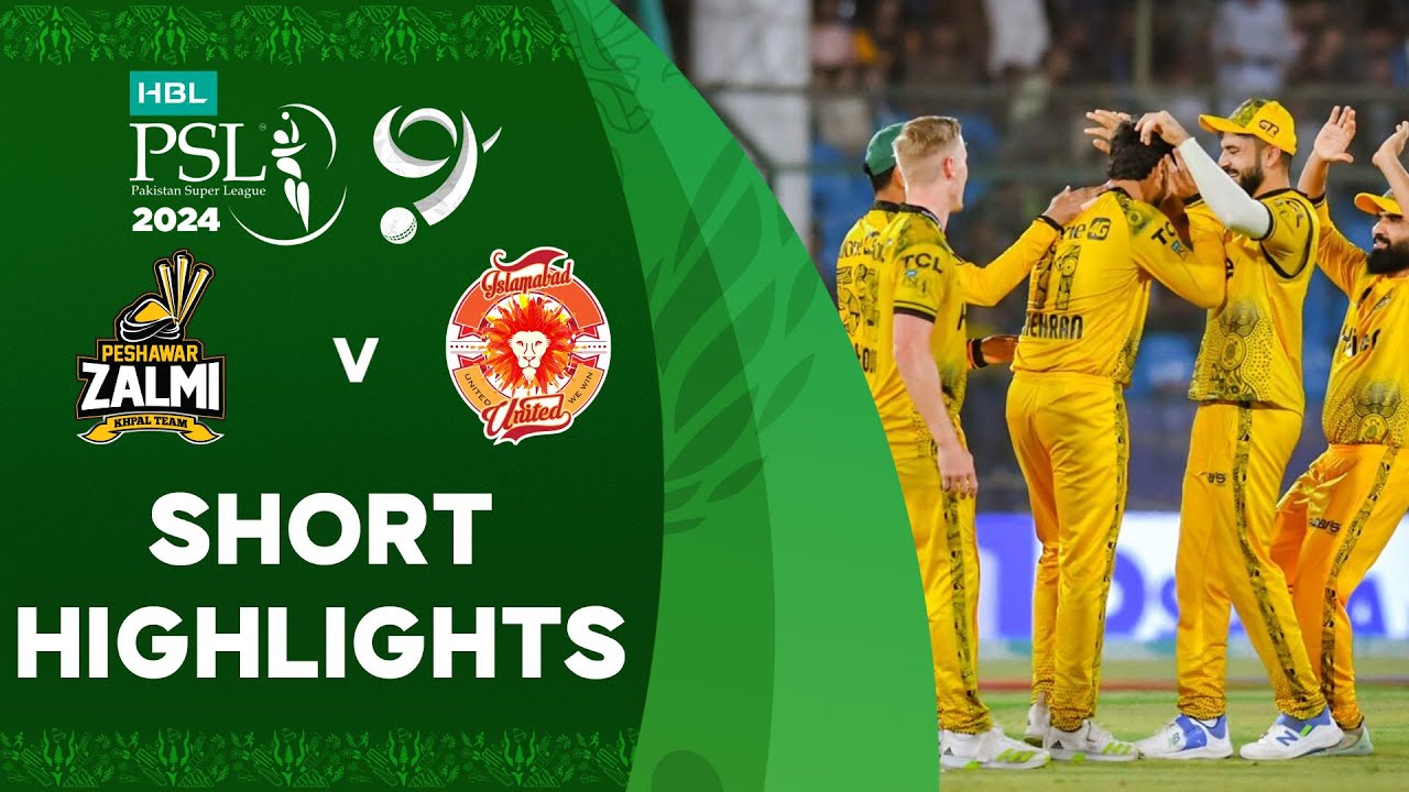 Short Highlights | Peshawar Zalmi vs Islamabad United | Match 33 | HBL ...
