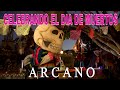 Especial dia de Muertos - Arcano - Livestream