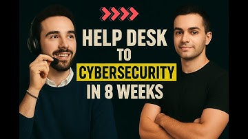 Help Desk to Cybersecurity in 8 Weeks