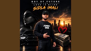 Sidla imali (feat. love is blind)
