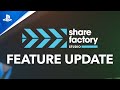 Share factory studio  feature update more power  ps5
