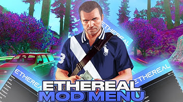 [GREATED] Gta V Online - Ethereal Mod Menu | Divine Mod For GTA 5 | Many Functions | Free Download
