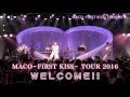 MACO - FIRST KISS TOUR 2016 [Tour Teaser]