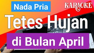 TETES HUJAN DI BULAN APRIL FAVOURITES GROUP - KARAOKE NADA PRIA / COWOK