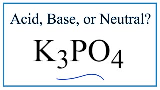 Is K3PO4 acidic, basic, or neutral (dissolved in water)? Is Kclo4 Acidic Basic Or Neutral Dissolved In Water