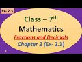 ncert class 7 maths chapter 2 fractions and decimals ex 2.3 | 7th class fractions