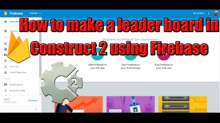 Famous Construct 2 - How to set up a leader board in Construct 2 with Firebase Part 1 Net Worth