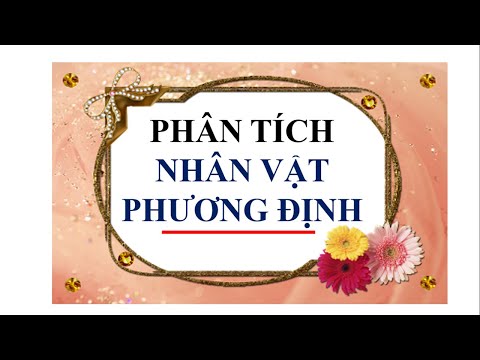 Video Phân tích nhân vật Phương Định trong Những ngôi sao xa... - youtube