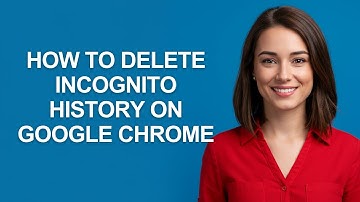 How to Delete Incognito History on Google Chrome - AshleyHowTo