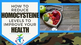 How to Reduce Homocysteine Levels To Improve Your Health