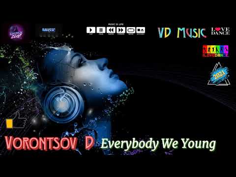Vorontsov D Everybody We Young