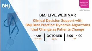 Clinical Decision Support with BMJ Best Practice: Dynamic Algorithms that Change as Patients Change