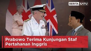 Prabowo Terima Kunjungan Staf Pertahanan Inggris | Beritasatu