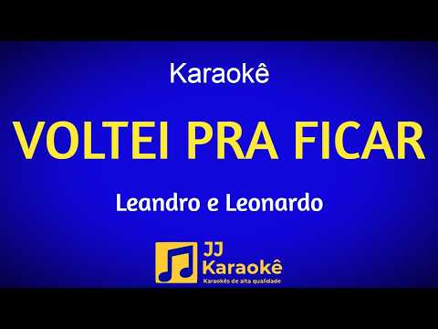 Video thumbnail for Voltei pra ficar - Karaokê - Leandro e Leonardo, Arranjo exclusivo