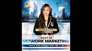 What is Network Marketing by Mentor Erika Roma Sorreda