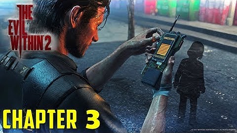 Chapter 3 - Resonances | The Evil Within 2 | Walkthrough