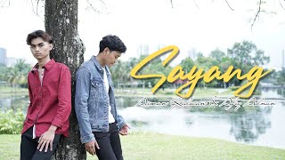 Sayang - Aiman Ridwan & Afiq Adnan [ ]