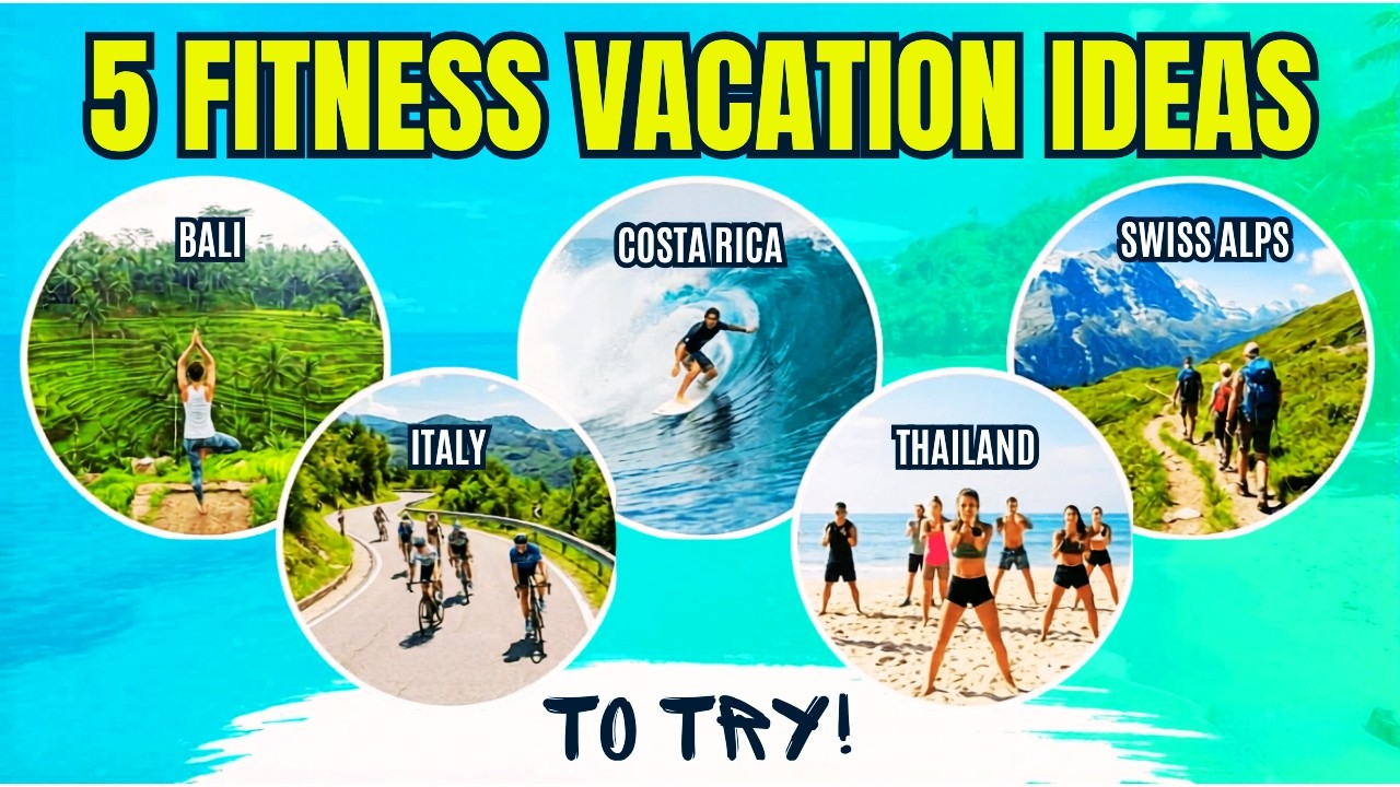 5 Fitness Vacation Ideas to Try Now