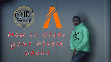CinemaRP "FiveM Server Tutorial" Learn How to clear cache