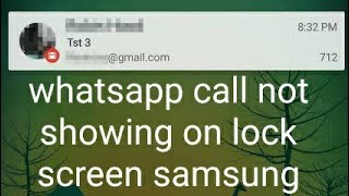 how to fix whatsapp call not showing on lock screen samsung