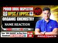L-28 | Organic Chemistry: Name Reaction | Proud DI- UPSC/UPSSC- 2026 #UPSSC #upsc