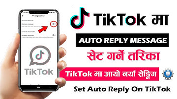 How To Set Auto Reply On TikTok? How To Do An Automatic Message On TikTok? Welcome Message On TikTok
