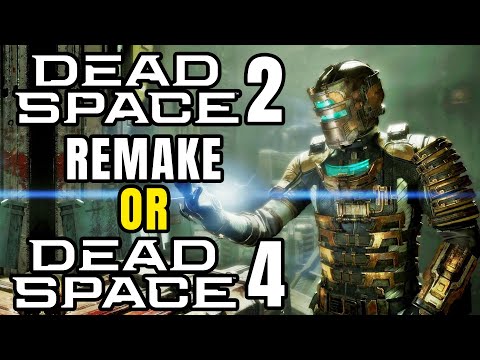 Dead Space 4 or Dead Space 2 Remake – What Does the Future Hold for the  Series?