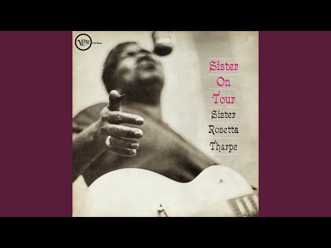 Putar God Is Wonderful - Sister Rosetta Tharpe