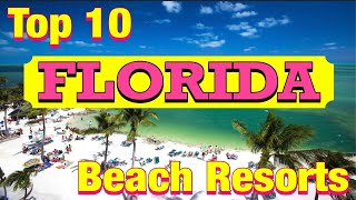 Top 10 Florida Beach Resorts