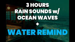 Beach House Rain & Ocean Waves | Deep Focus | 3 Hours | Water Reminder Every 45 Min screenshot 4