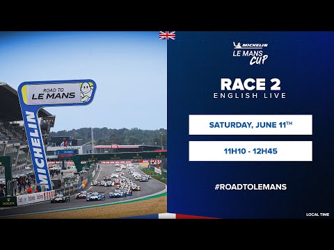 LIVE | Race 2 | Road To Le Mans | Michelin Le Mans Cup (English)