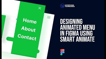 Designing Animated Menu in Figma Using Smart Animate