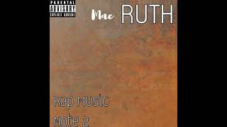 Mac Ruth Rap Music Note 2 Full Album