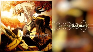 Fate/Stay Night Animation OST: The Inherited Mark