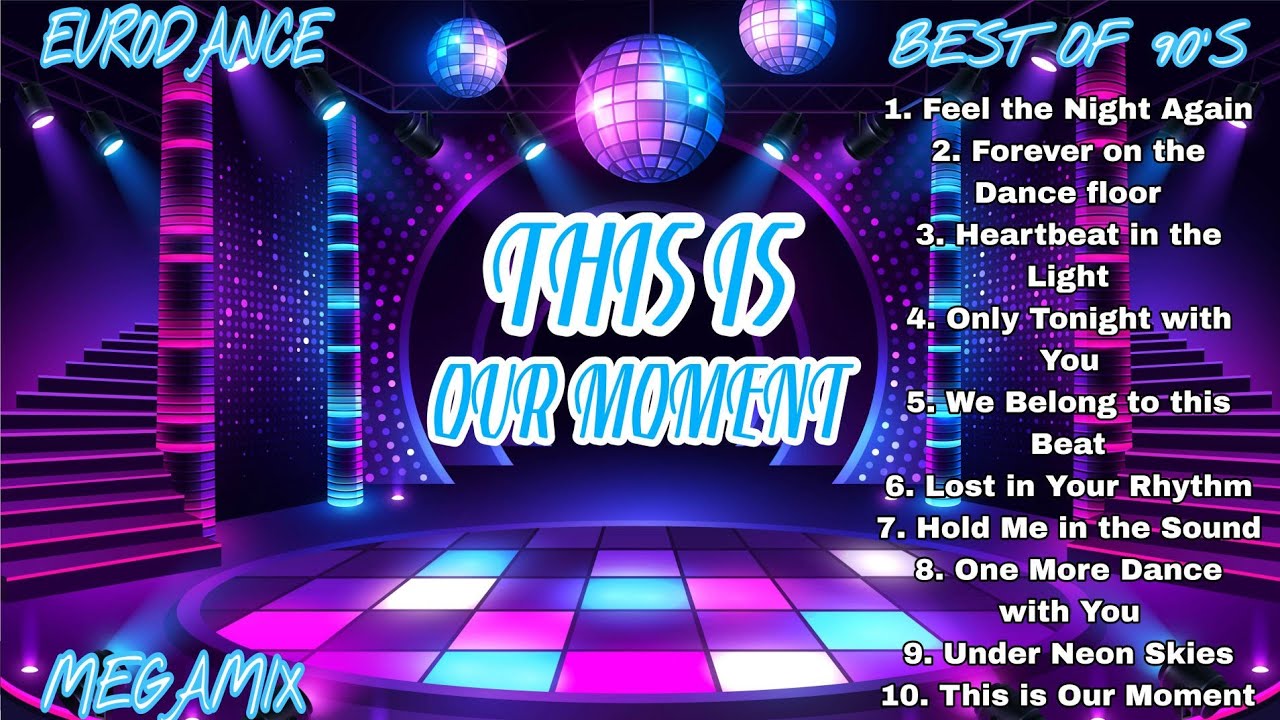 DJ BTX - EURODANCE (MEGAMIX) - THIS IS OUR MOMENT #eurodance #90s #remix #electronicmusic
