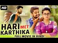 Hari met karthika  hindi dubbed full movie  romantic movie  naga shaurya  rashmika mandanna