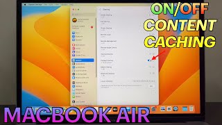 How to Turn ON or OFF Content Caching on MACBOOK AIR