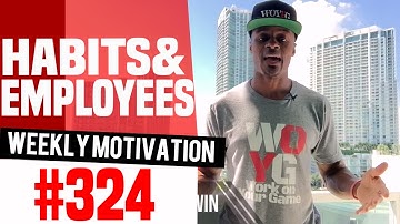 Weekly Motivation #324: Habits & Employees | Dre Baldwin