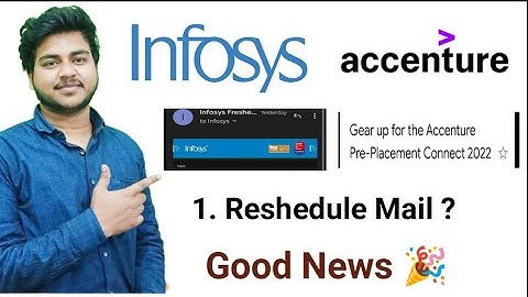 Infosys and Accenture  Doubts Clear | Reschedule Mail | Good News | Pre-Placement Connect |