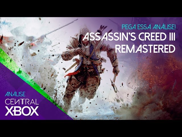 Pega essa Análise! Assassin's Creed III Remastered 