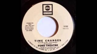 Video thumbnail of "Ford Theatre - Time Changes (1969)"