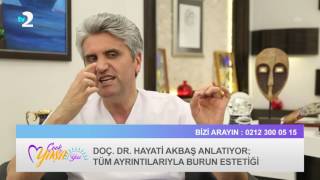 HAYATİ AKBAŞ İYİLİK SAĞLIK BURUN ESTETİĞİ