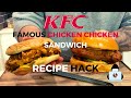 KFC&#39;s Famous Spicy Chicken Chicken Sandwich Recipe Hack | The recipe KFC doesn&#39;t want you to have.