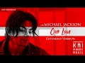 Michael Jackson Our Love A I FANMADE SONG EXTENDED VERSION Original By KaiMakesMusic3