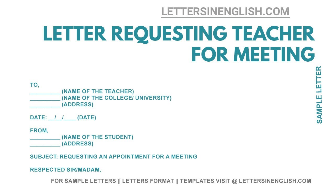 How To Write Letter To Teacher For Meeting Letter To Teacher 