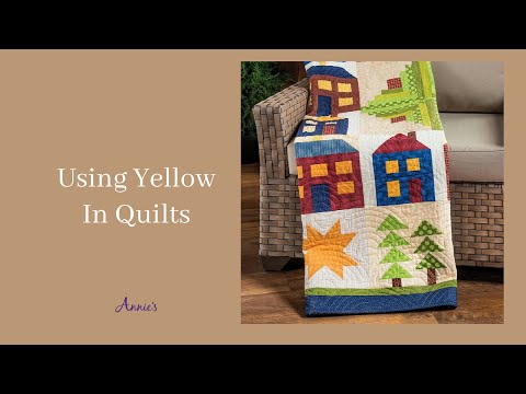 Using Yellow In Quilts An Annie S Quilting Tutorial