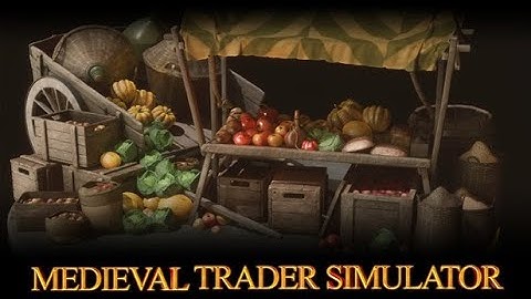 Medieval Trader Simulator Gameplay
