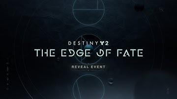 Destiny 2: The Edge of Fate Reveal Event