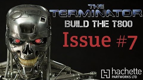 Build the Terminator issue 7